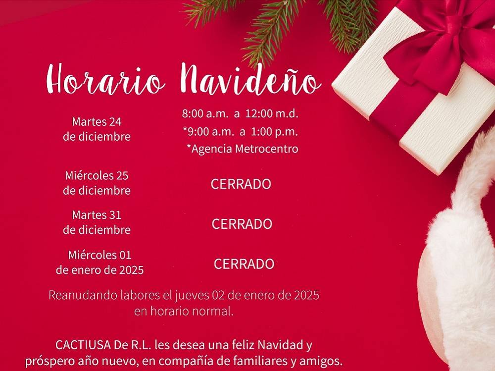 Horario navideño en las agencias de CACTIUSA De R.L.